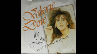 Valerie Dore // The Night (Matt Pop Remix)