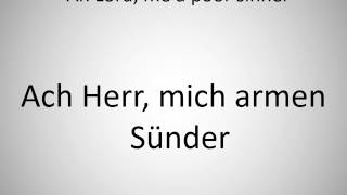 How to say Ah Lord, me a poor sinner in German?