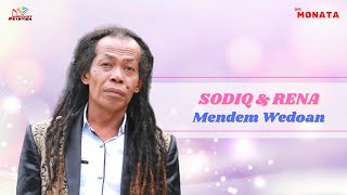 Download lagu Sodiq & Rena - Mendem Wedoan mp3