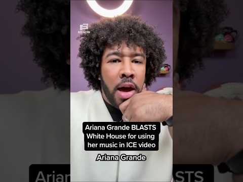 Ariana Grande BLASTS White House for using her music in ICE video