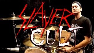 SLAYER - Cult - Drum Cover