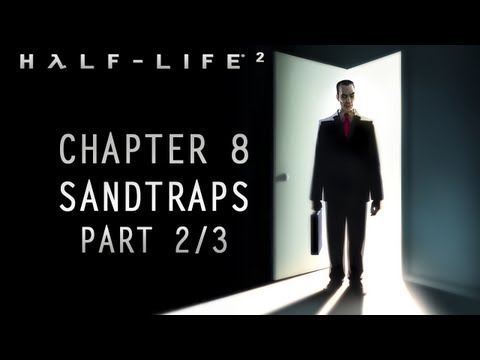 Mr. Odd Plays Half-Life 2: Chapter 08 (Part 2/3) - SANDTRAPS