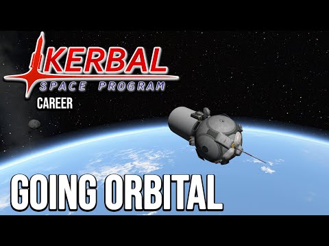 Going Orbital - KSP Career Mode Playthrough - 2021 - modded - ep 4