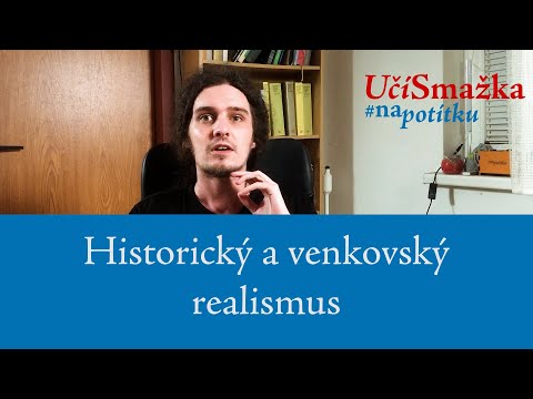 UčíSmažka 26 - Historický a venkovský realismus