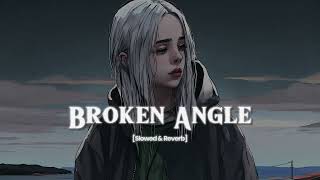 Download lagu Arash | Broken Angel - ( Slowed & Reverb ) mp3