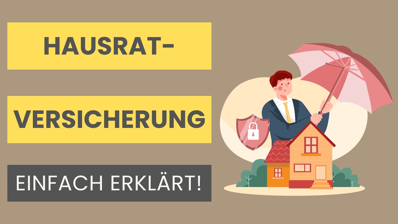 Hausratversicherung einfach erklärt | Was ist versichert?