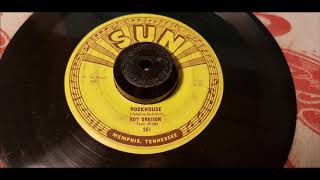 Roy Orbison - Rockhouse - 1956 Rockabilly - SUN 251