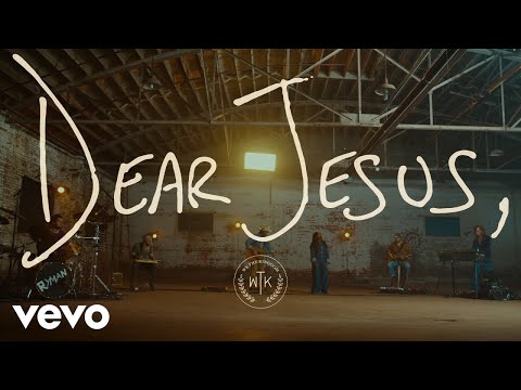 We The Kingdom - Dear Jesus (Official Live Performance)