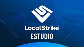 LocalStrike | Estudio