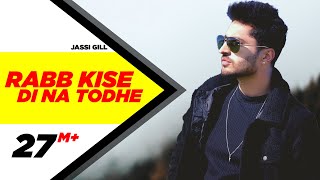 Rabb Kise Di Na Todhe | Dildariyaan | Jassi Gill | Sagarika