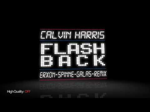 Calvin Harris - Flashback (erXon, Spinne, Galas Remix)