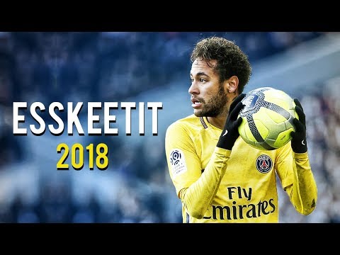 Neymar Jr ● Lil Pump - "ESSKEETIT" ● Skills, Assists & Goals 2018 | HD