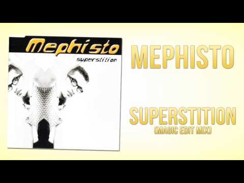 Mephisto - Superstition (Magic Edit Mix)