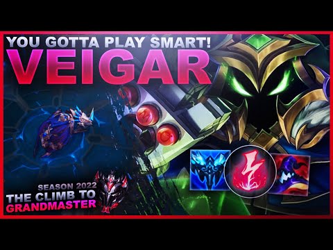 YOU GOTTA PLAY SMART! VEIGAR! - Climb to Grandmaster | League of Legends