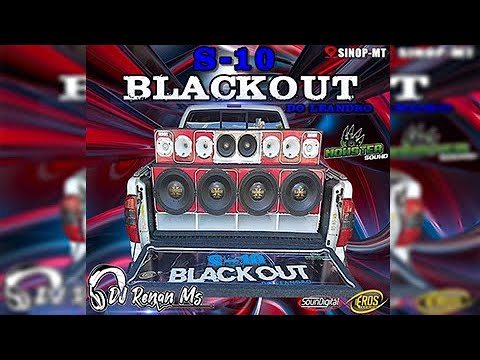 CD S-10 BLACKOUT DO LEANDRO DE SINOP MT - DJ RENAN MS