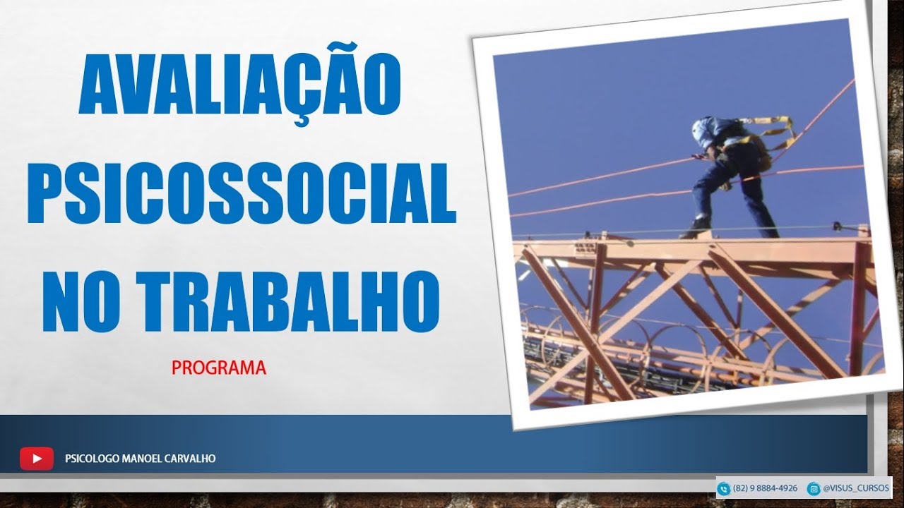 AS AVALIAÇÕES PSICOSSOCIAIS NO TRABALHO