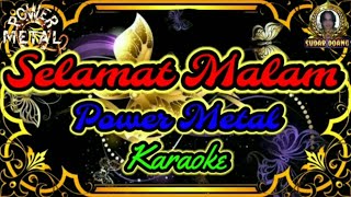 Download lagu Power Metal - Selamat Malam (karaoke) mp3 Download lagu Power Metal - Selamat Malam (karaoke) mp3