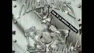 Kumbia Kings - Say It (A Millon Times)