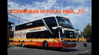 Download lagu INILAH BUS TINGKAT TERNYAMAN DI PULAU JAWA || REVIEW HARAPAN JAYA DOUBLE DECKER  SCANIA K410 IB mp3