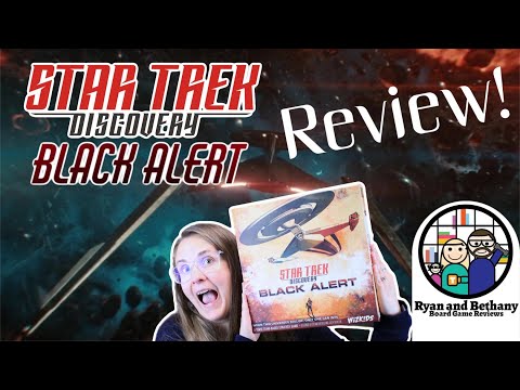 Ryan and Bethany review Star Trek:  Discovery - Black Alert!