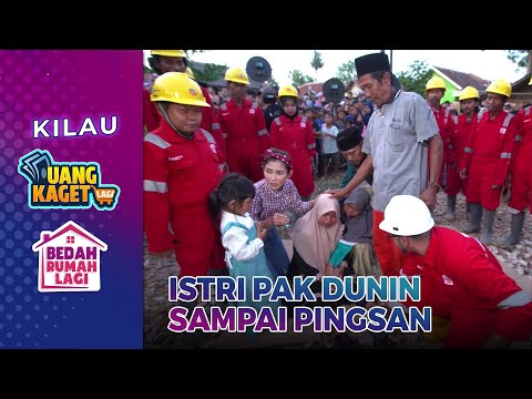 Waduh Istri Pak Dunin Sampai Pingsan Lihat Rumahnya - Kilau Uang Kaget & Bedah Rumah Lagi