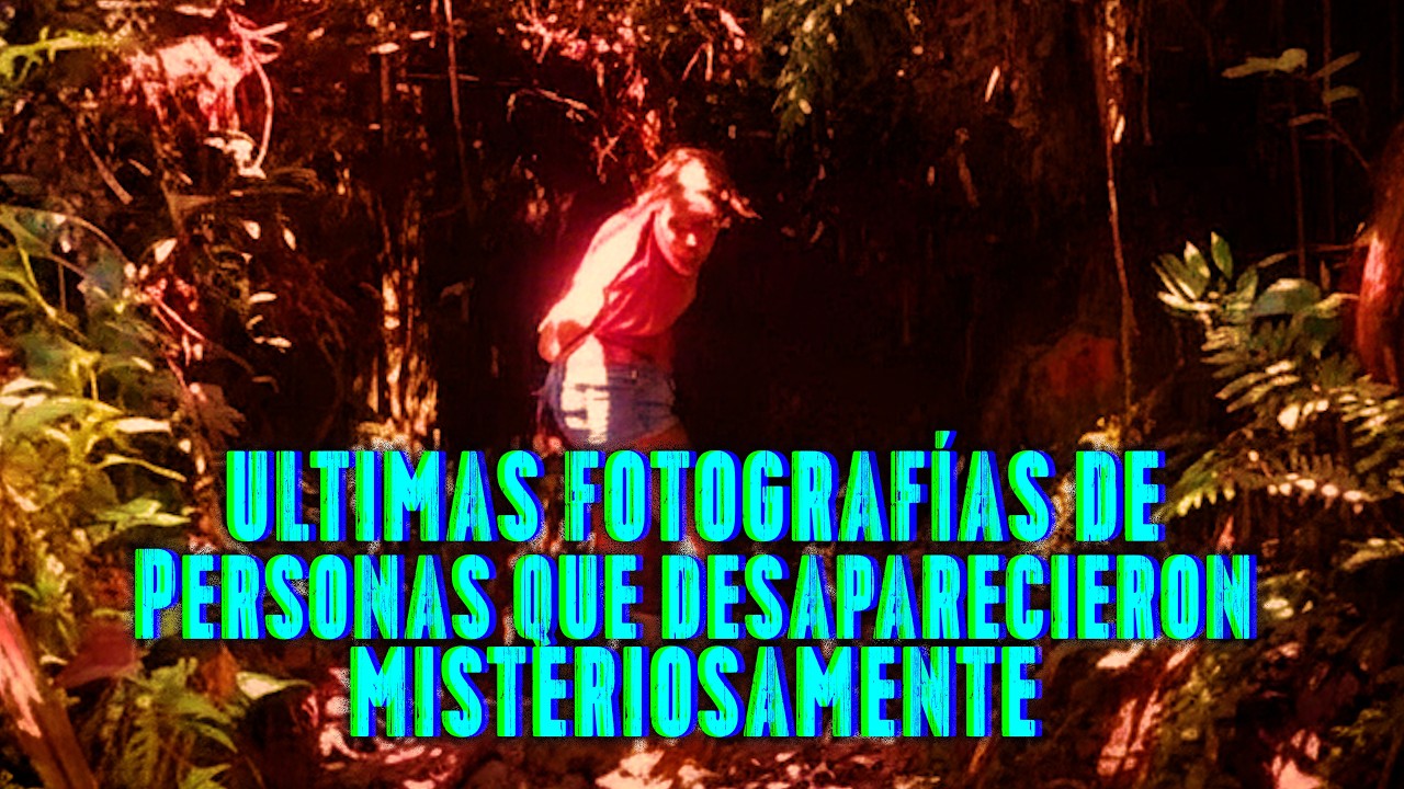 TOP 7: Últimas Imágenes De Personas Que Desaparecieron Misteriosamente