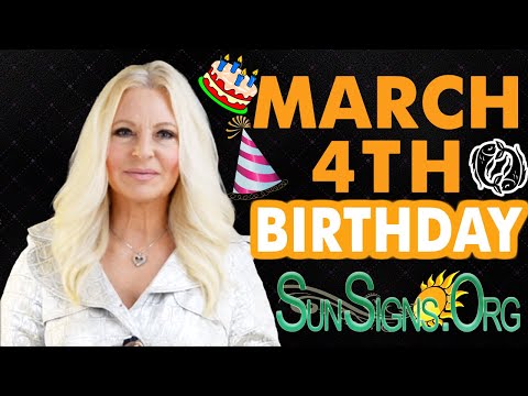 ♓️ Born On March 4th - Happy Birthday - Today's Zodiac Horoscope Personality - SunSigns.Org