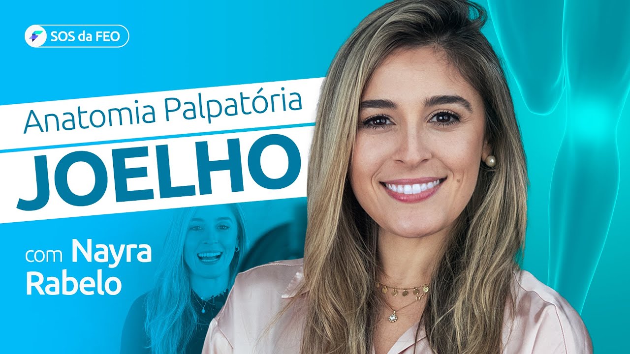 O que você precisa saber sobre Prática de Anatomia Palpatória de Joelho
