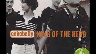 Echobelly - King of The Kerbs