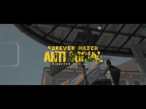 Forever Meech - Anti social (Official Music Video)
