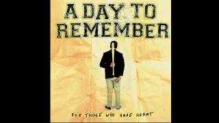 A Day To Remember- The Danger In Starting a Fire ( High Quality)