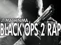 Black Ops II Rap by JT Machinima 
