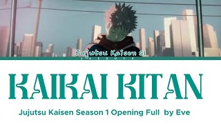 Jujutsu Kaisen Season 1 Opening Full『Kaikai Kitan』(廻廻奇譚) by Eve (Color Coded Lyrics)