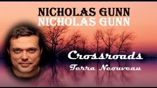 NICHOLAS GUNN + Crossroads + Terra Nouveau