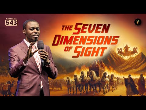 The Seven Dimensions Of Sight | Phaneroo Service 543 | Apostle Grace Lubega