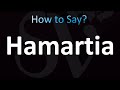 How to Pronounce Hamartia (CORRECTLY!)