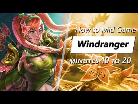 Yopaj- mid game Windranger | Minute 10 to 20