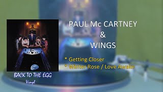 PAUL Mc CARTNEY &amp; WINGS  ( Getting Closer / Winter Rose - Love Awake ) HD