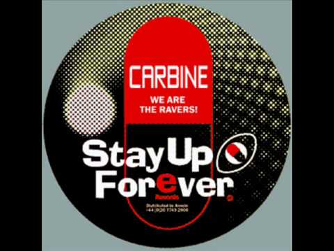 CARBINE - WE ARE THE RAVERS