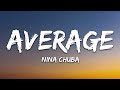 Nina Chuba Average Lyrics