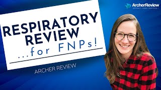 Respiratory Review for NPs