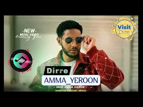 Isku Adam Harun - Dirre Yeroon Amma. New music 🎶