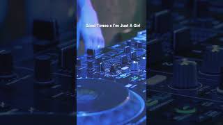 Good Times x I’m Just A Girl