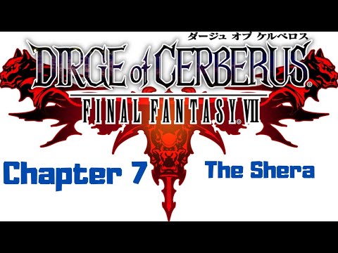Dirge of Cerberus Final Fantasy VII (PS2) Chapter 7 Playthrough Walkthrough Gameplay No Commentary