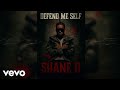 Shane O Defend Me Self Official Audio