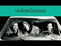 Violent Femmes - Girl Trouble (Demo) (Official Audio/40th Anniversary Deluxe Edition)