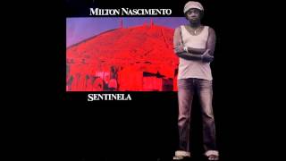 Milton Nascimento - Sentinela - Completo | Full Album (Vinil)