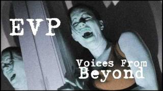 Interesting EVP #16 - Ghost Scream From The Afterlife - Scary EVPs