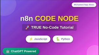 TRUE No-Code: Master n8n Code Node with ChatGPT | JavaScript & Python Made Easy