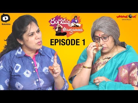 Rangamma Mangamma Episode 1 | 2018 Latest Telugu Comedy Web Series | Sunaina | Khelpedia Video